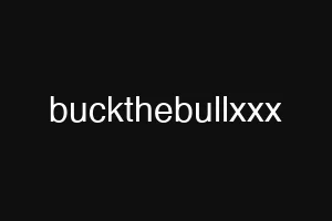 buckthebullxxx